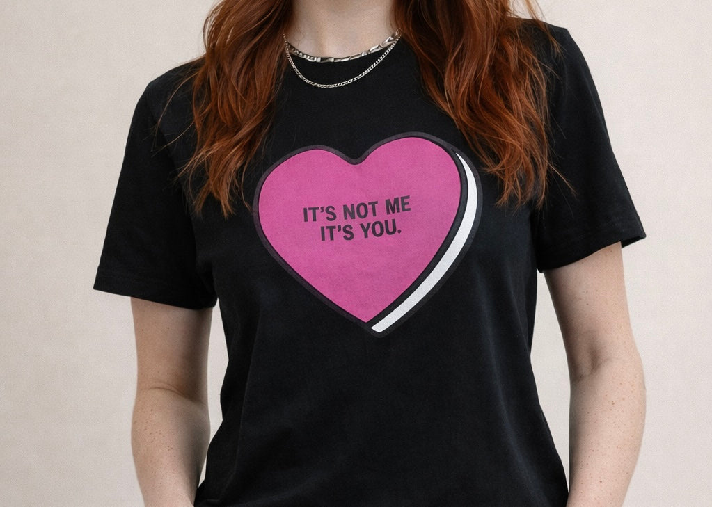 It's Not Me It's You T-Shirt (teen)