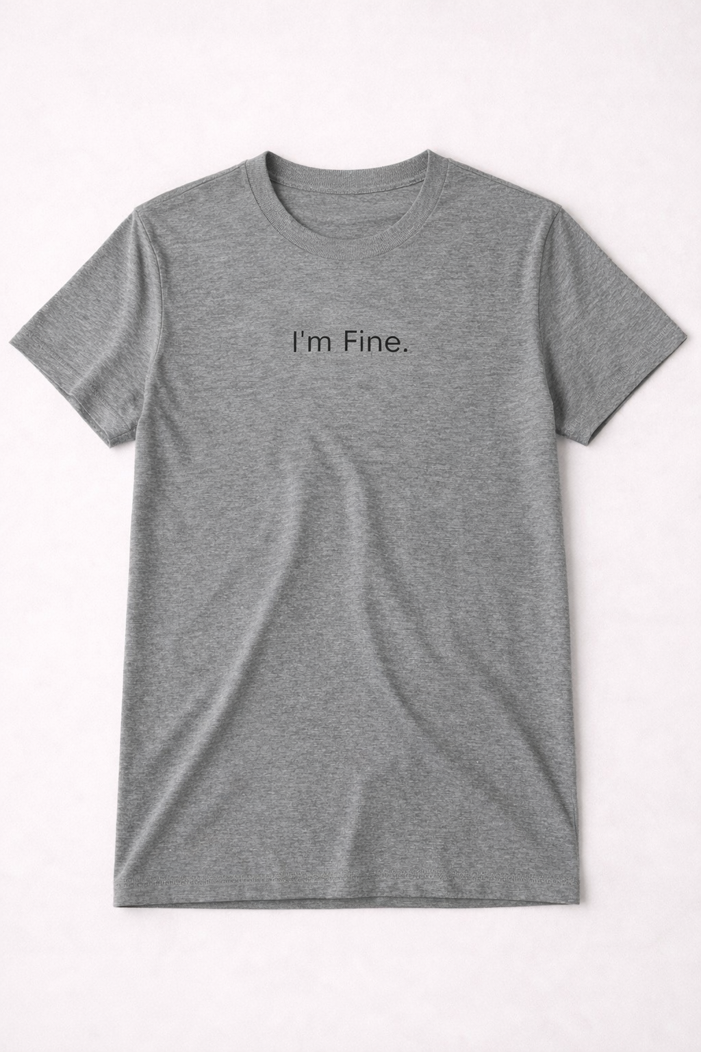 I'm Fine T-Shirt (teen)