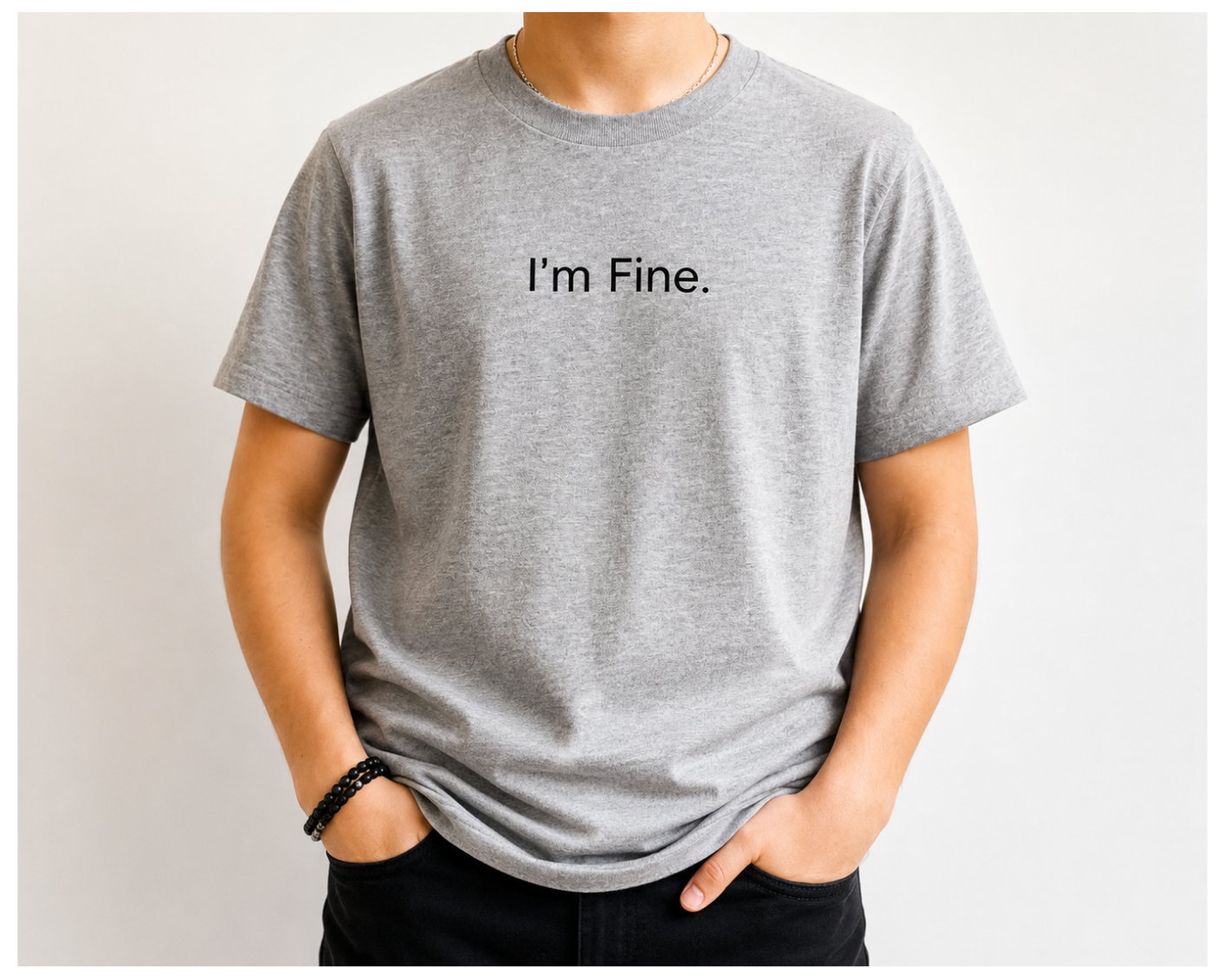 I'm Fine Slogan T-Shirt