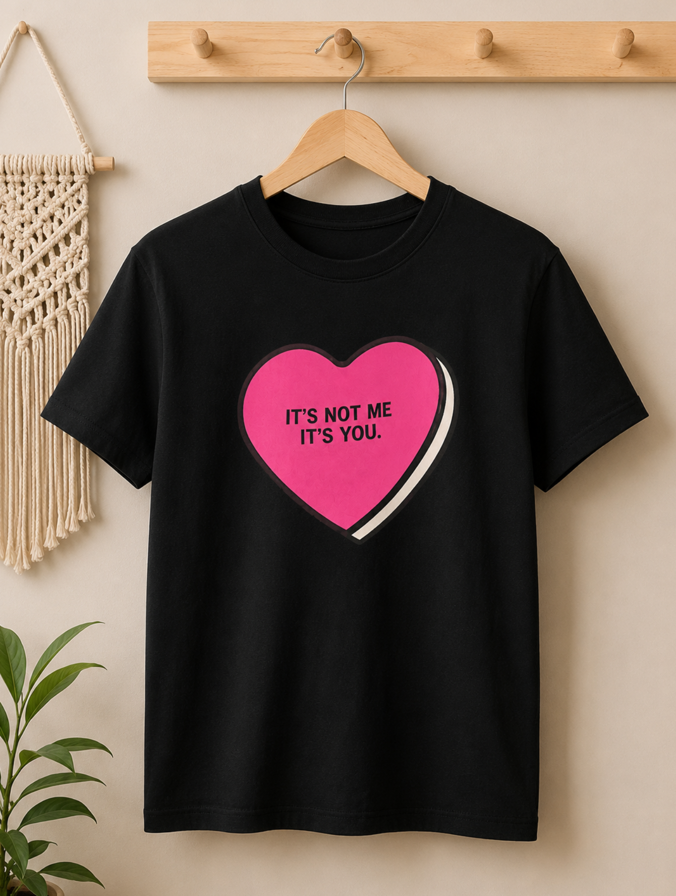 It's Not Me It's You Slogan T-Shirt